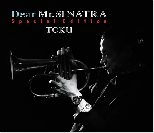 Dear mr.sinatra special Edition TOKU