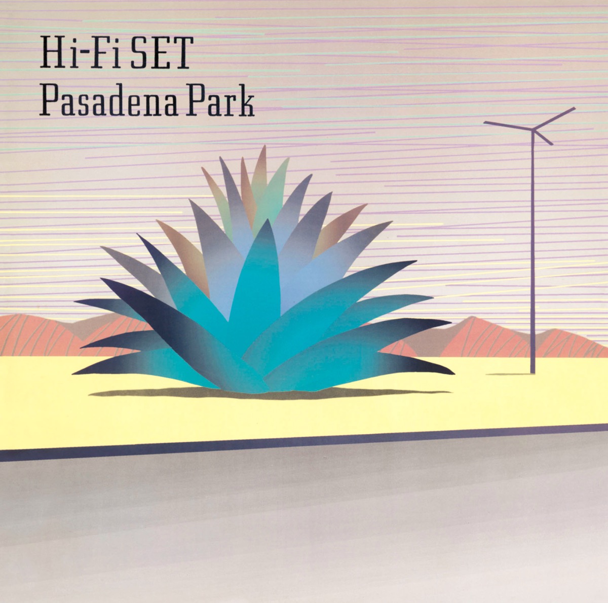 ハイ・ファイ・セット    Pasadena Park