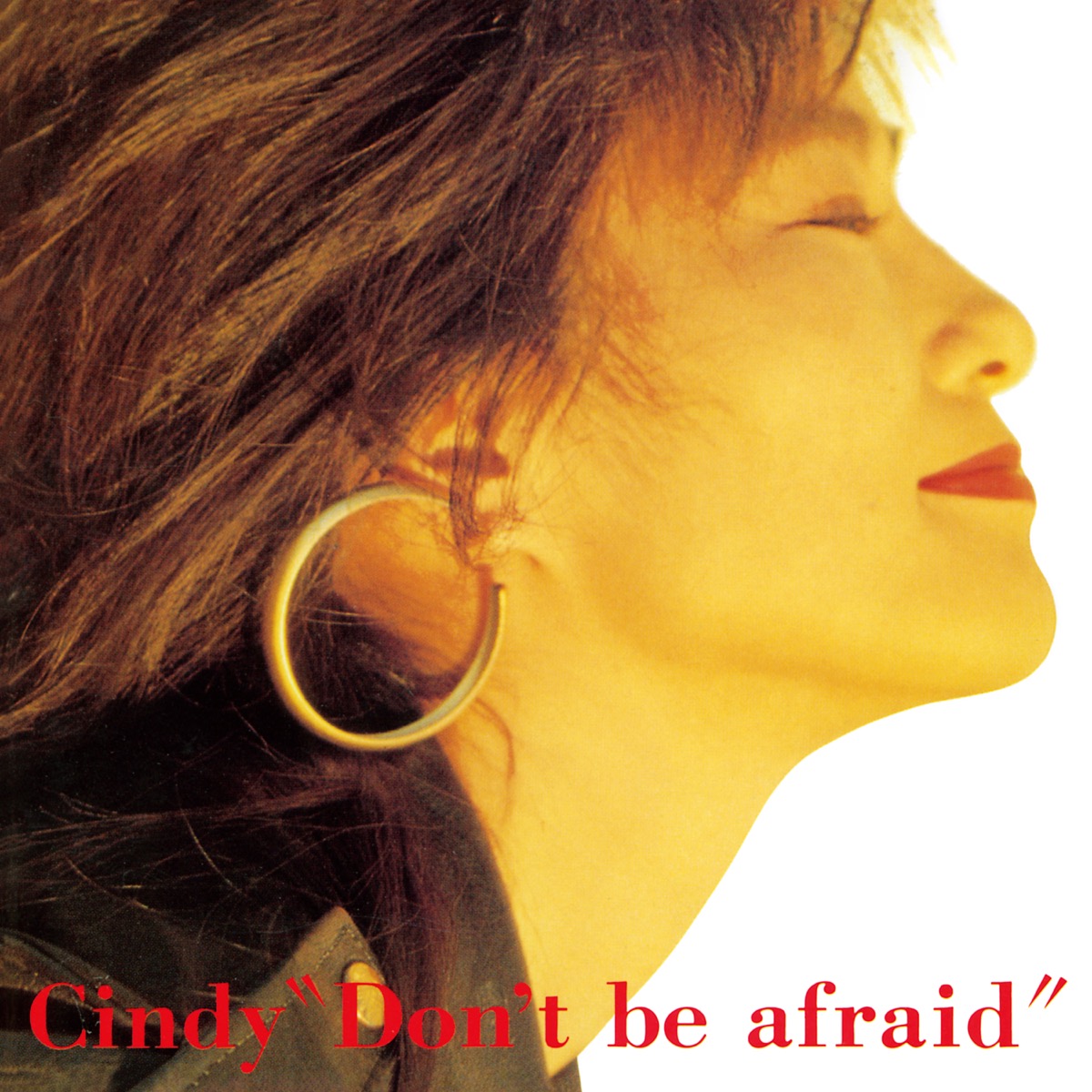 ⑧    Don't be afraid　／　Cindy