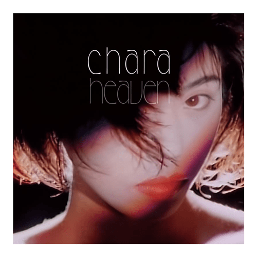 CHARA 30th Anniversary 2021.9.21 Release Heaven 7inch(チャラ 30周年記念キャリア初となる7inchアナログ盤『Heaven』をリリース)