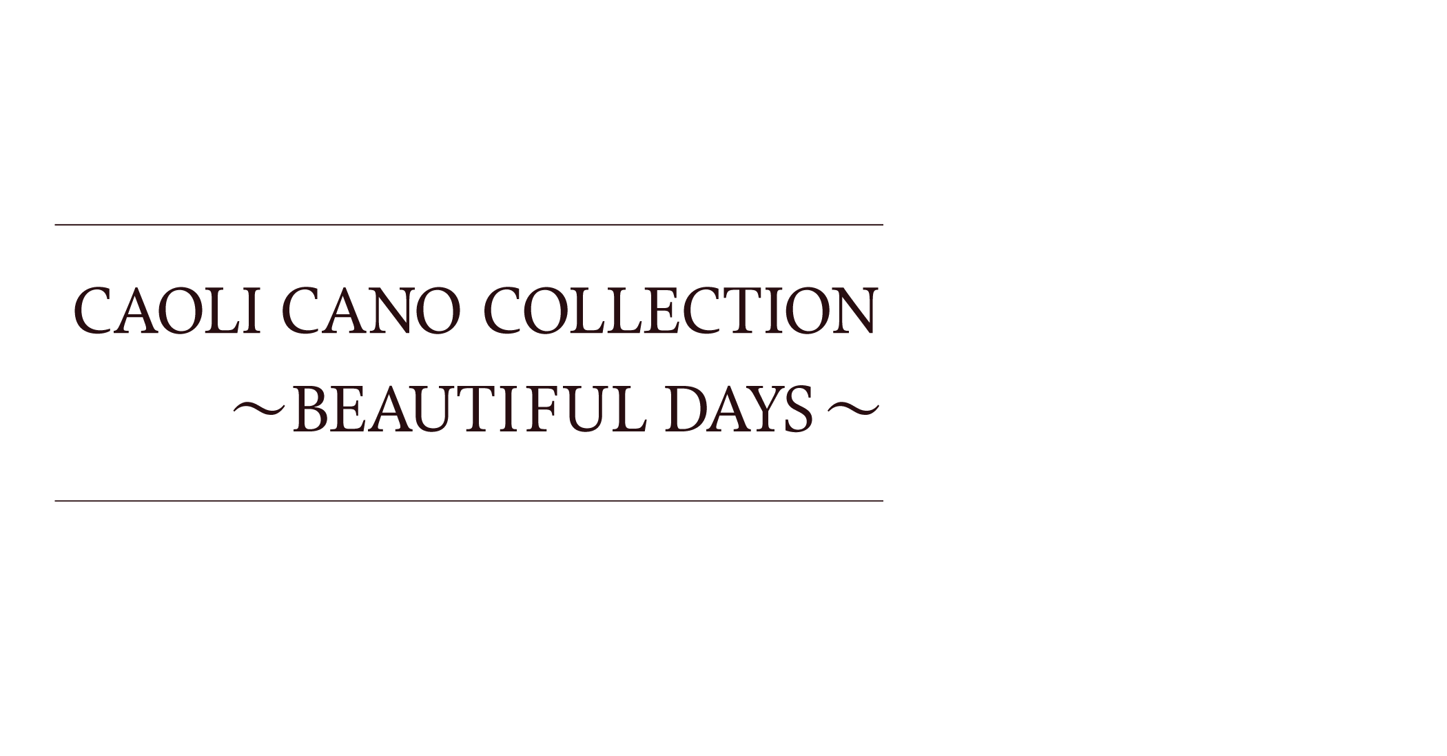 かの香織『CAOLI CANO COLLECTION ～BEAUTIFUL DAYS～』2022年12月21日