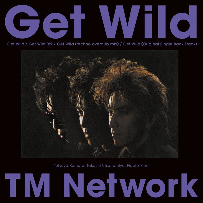 TM NETWORK　「Get Wild」