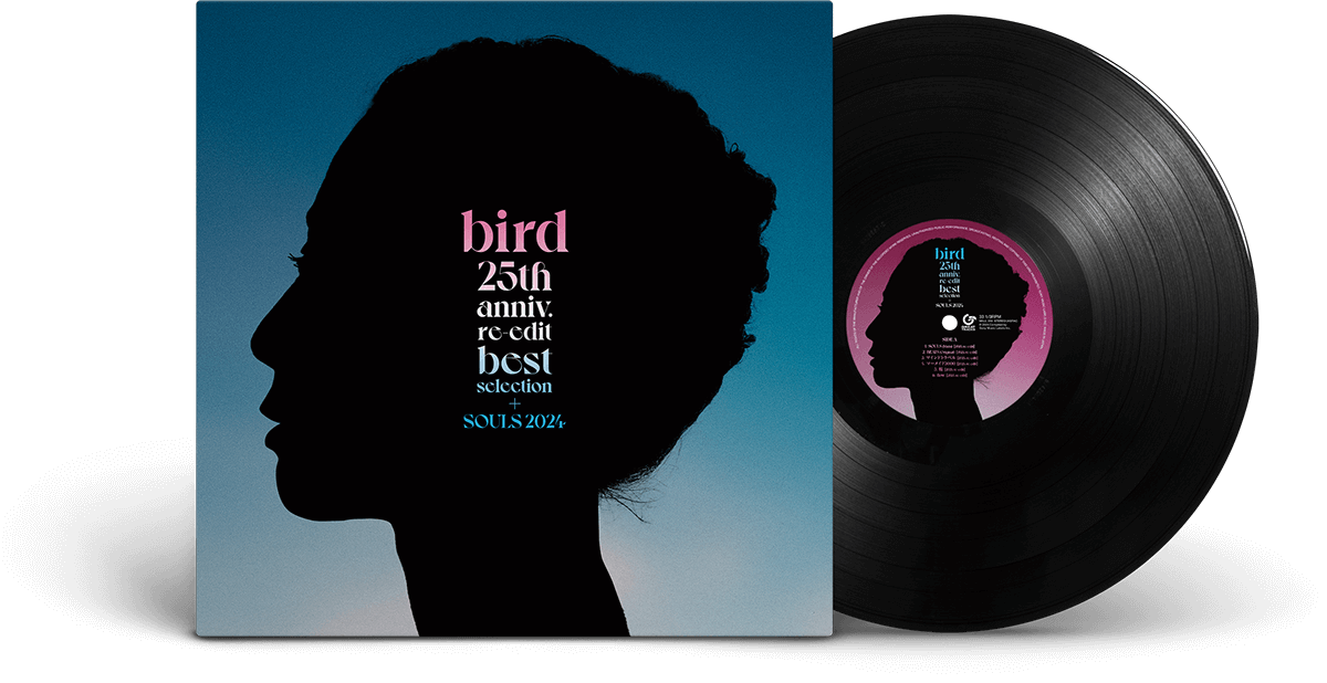 bird『25th anniv. re-edit best selection + SOULS 2024』