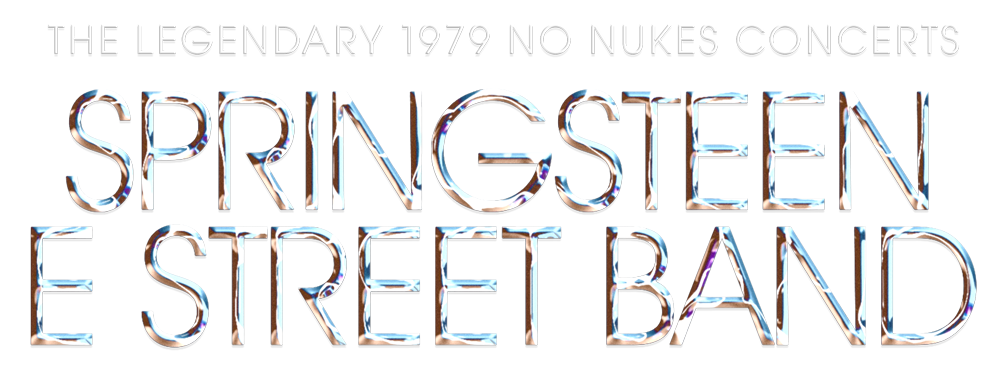 BRUCE SPRINGSTEEN & THE E STREET BAND THE LEGENDARY 1979 NO NUKES CONCERTSブルース･スプリングスティーン＆Eストリート･バンド『ノー･ニュークス･コンサート1979』