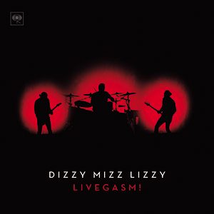 DIZZY MIZZ LIZZY(ディジー・ミズ・リジー)L I V E G A S M