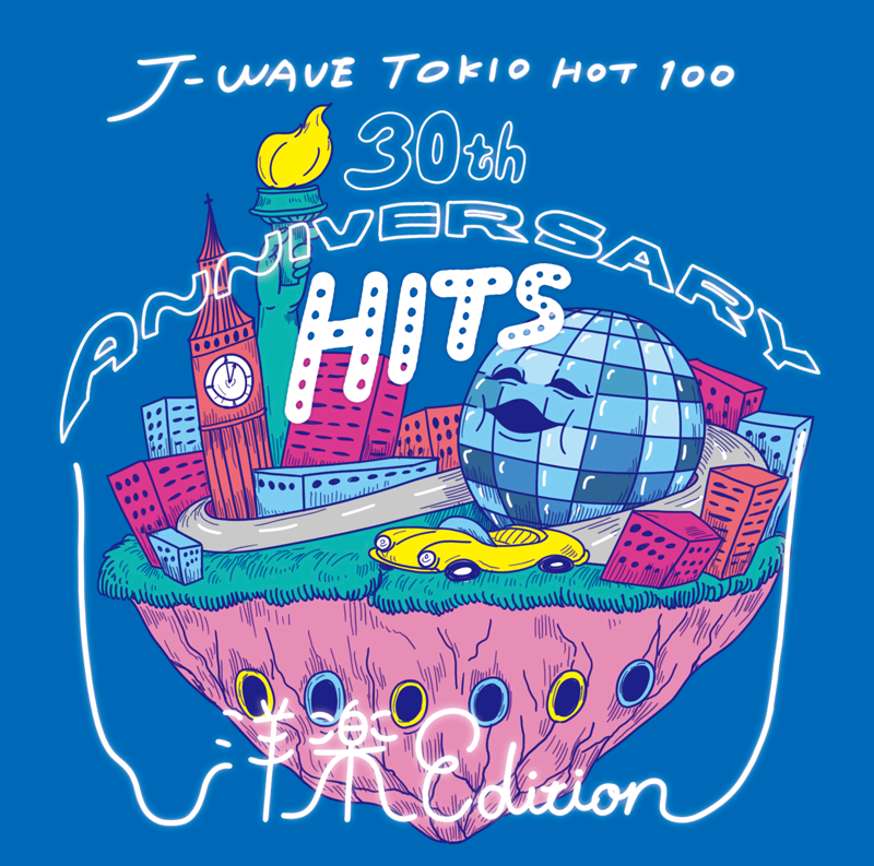 J-WAVE TOKIO HOT 100 
30th ANNIVERSARY HITS J-POP EDITION