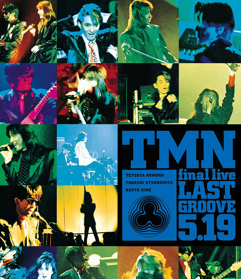 TMN『TMN final live LAST GROOVE [5.19]』