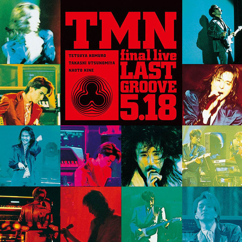 TMN『TMN final live LAST GROOVE [1994.05.18]』