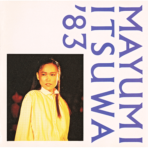 五輪真弓 MAYUMI ITSUWA'83