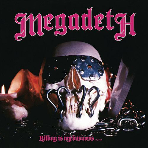 メガデス(Megadeth)『キリング・イズ・マイ・ビジネス ーザ