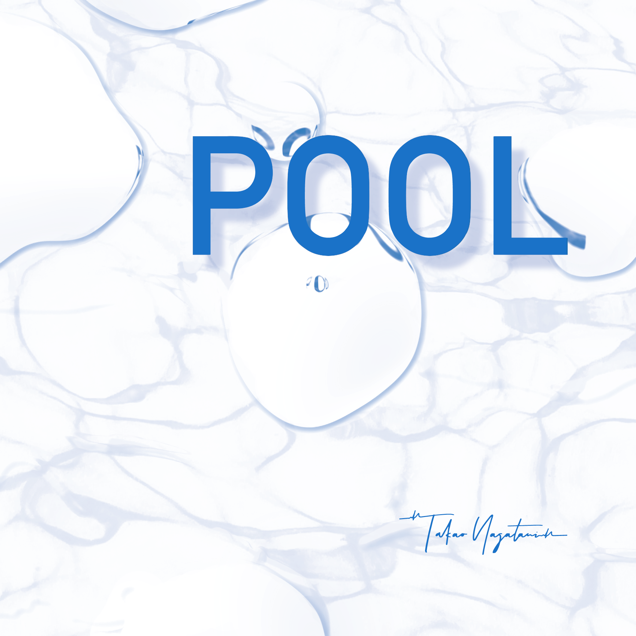 Takao Nagatani「POOL」