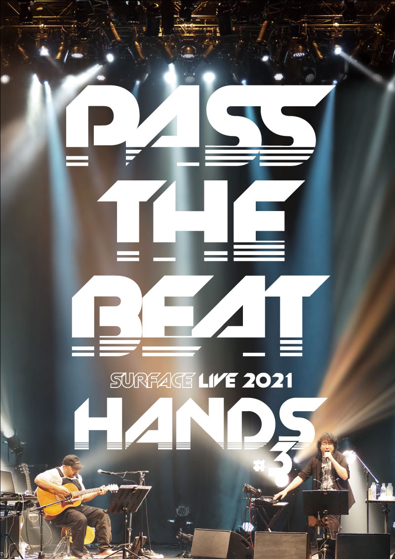 SURFACE LIVE 2021「HANDS #3 -PASS THE BEAT-」