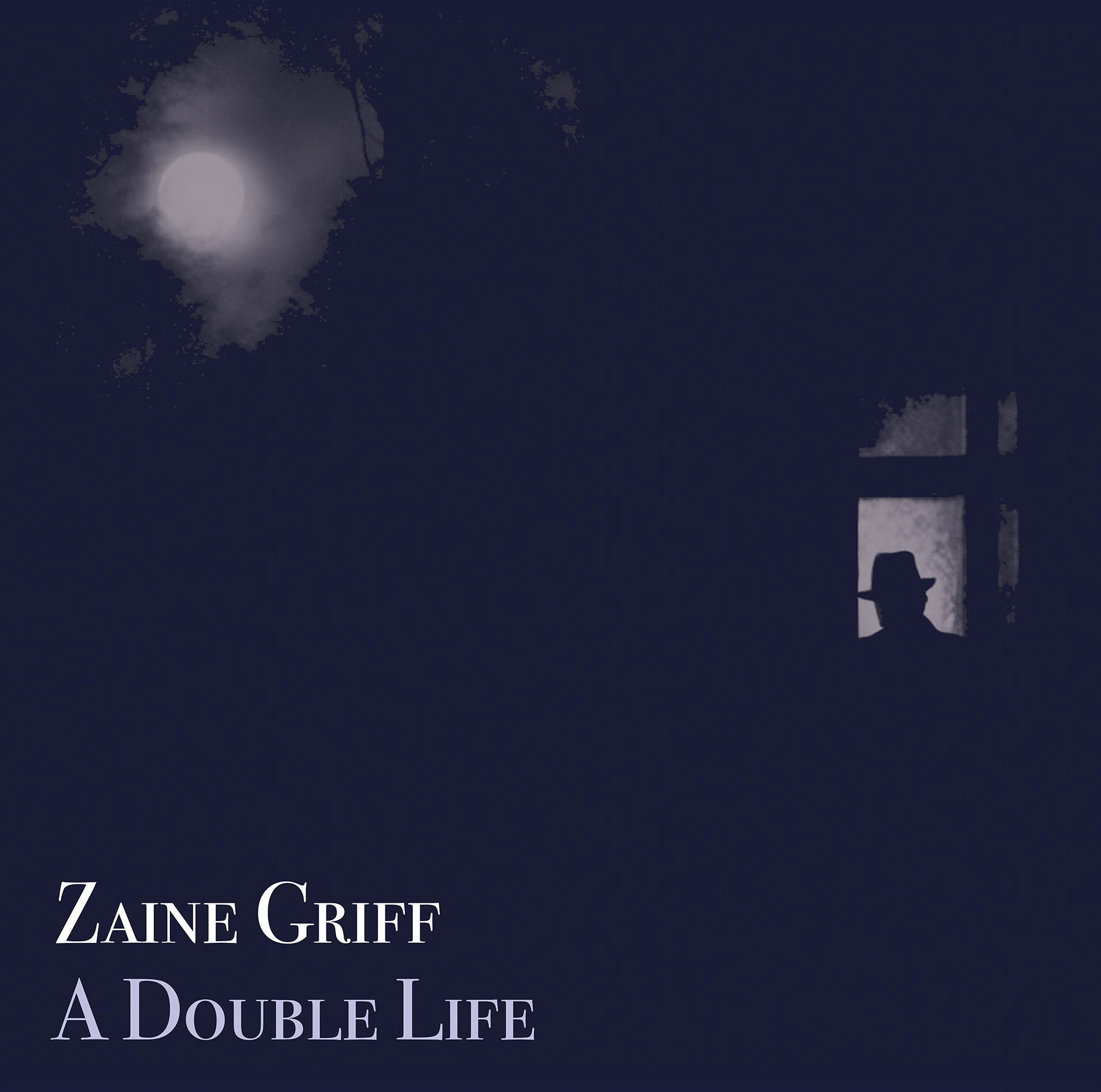 Zaine Griff｜A Double Life