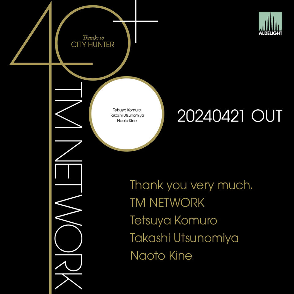 TM NETWORK デビュー40周年記念日となる本日４月21日に完全生産限定2枚組CD『40+ ～Thanks to CITY HUNTER～』を発売！！  | ニュース | 大人のための音楽／エンタメ総合ウェブサイト otonano PORTAL