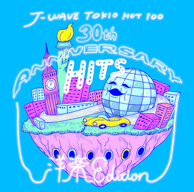 J-WAVE TOKIO HOT 100 30th Anniversary Hits -洋楽 Edition- | 商品詳細 |  大人のための音楽／エンタメ総合ウェブサイト otonano PORTAL