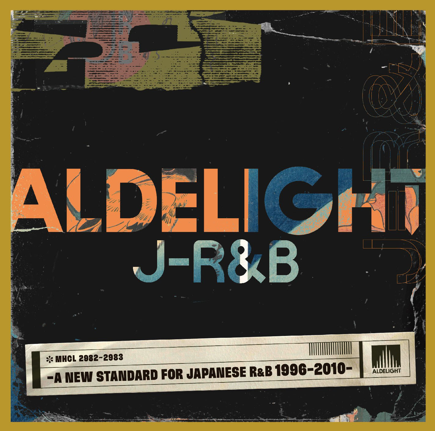 『ALDELIGHT J-R＆B -A NEW STANDARD FOR JAPANESE R＆B 1996-2010-』特集
（批評家／DJ・矢野利裕さんをゲストに迎えて）